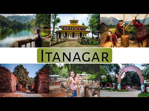 Itanagar | Top 6 Tourist Place in Arunachal Pradesh | INDIA |