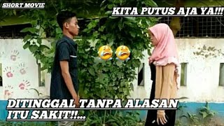 'SAKIT DITINGGAL PAS LAGI SAYANG SAYANGNYA'😭||FILM PENDEK baper