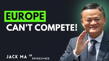 Why Europe Can’t Compete Anymore – Jack Ma Exposes Asia’s Rising Dominance