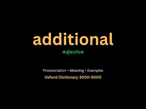Additional Meaning | Additional Definition in English | Oxford Dictionary 3000-5000
