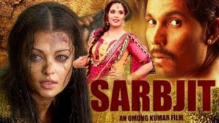 ... sarbjit is a 2016 indian biographical drama film directed by omung
kumar. the sta...