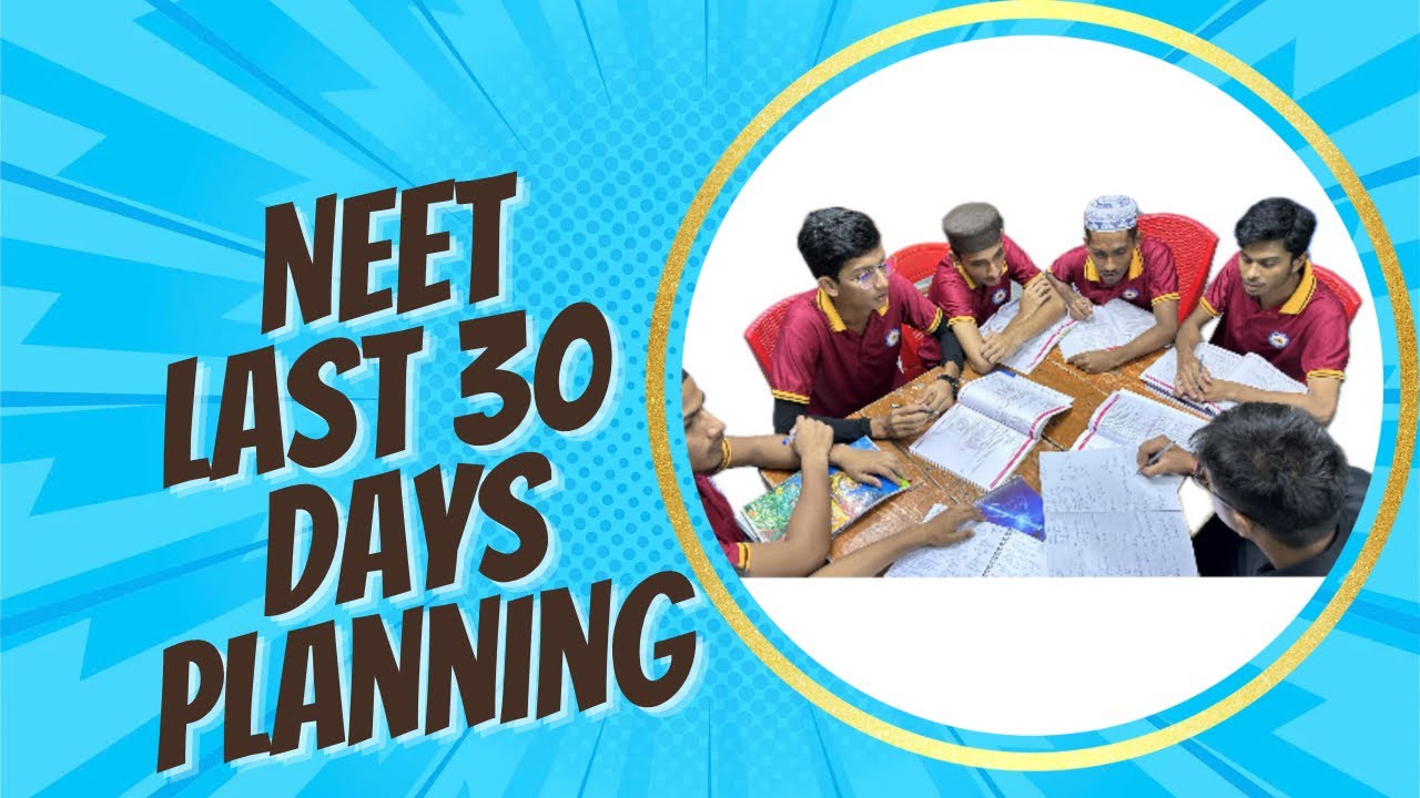 NEET last 30 days Planning||NEET Strategy for Revision||NEET ...