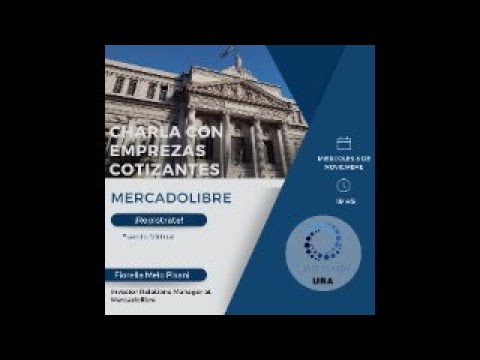 Charla con empresas cotizantes - MERCADO LIBRE // CLUB DE FINANZAS
