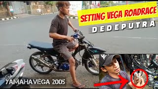 TUNING VEGA FOR ROAD RACE SPEC #dedeputra