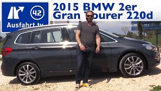 2015 BMW 2er Gran Tourer 220d xDrive - Kaufberatung, Test, Review