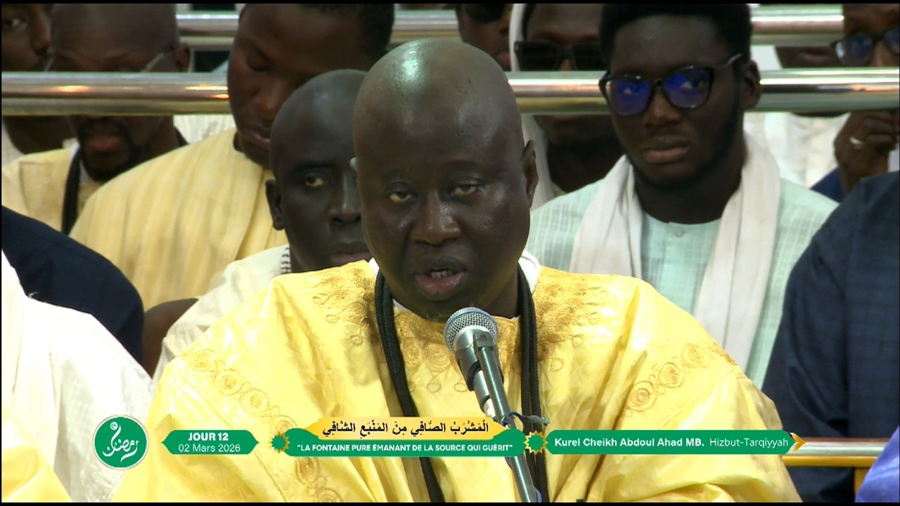 Intégral Prestation Kurel Cheikh Abdoul Ahad Mbacke Hizbut-Tarqiyyah 11e Jour Ramadan 2026/1447.h