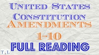 U.S. Cons. Amend. 1-10 - Listen to the Constitution - Episode #5