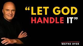 Stop Forcing Your Life — Let God Arrange Your Entire Destiny | Wayne Dyer