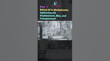 Ethical AI in Mechatronics: Addressing Job Displacement, Bias, and Transparency PART 1 #viral #ai
