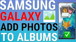 Samsung Galaxy: Add Photos To Album screenshot 3
