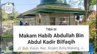Makam Habib Abdullah Bin Abdul Qodir Bilfaqih - Malang