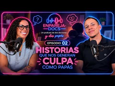 EnPareja-docs EP02: casi se cae su bebé de la carreola (y otras historias de culpa paterna)