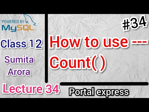 How to use Count( ) Function / Clause in SQL || Lecture 34 || SQL SERIES || Class 12 || Sumita Arora