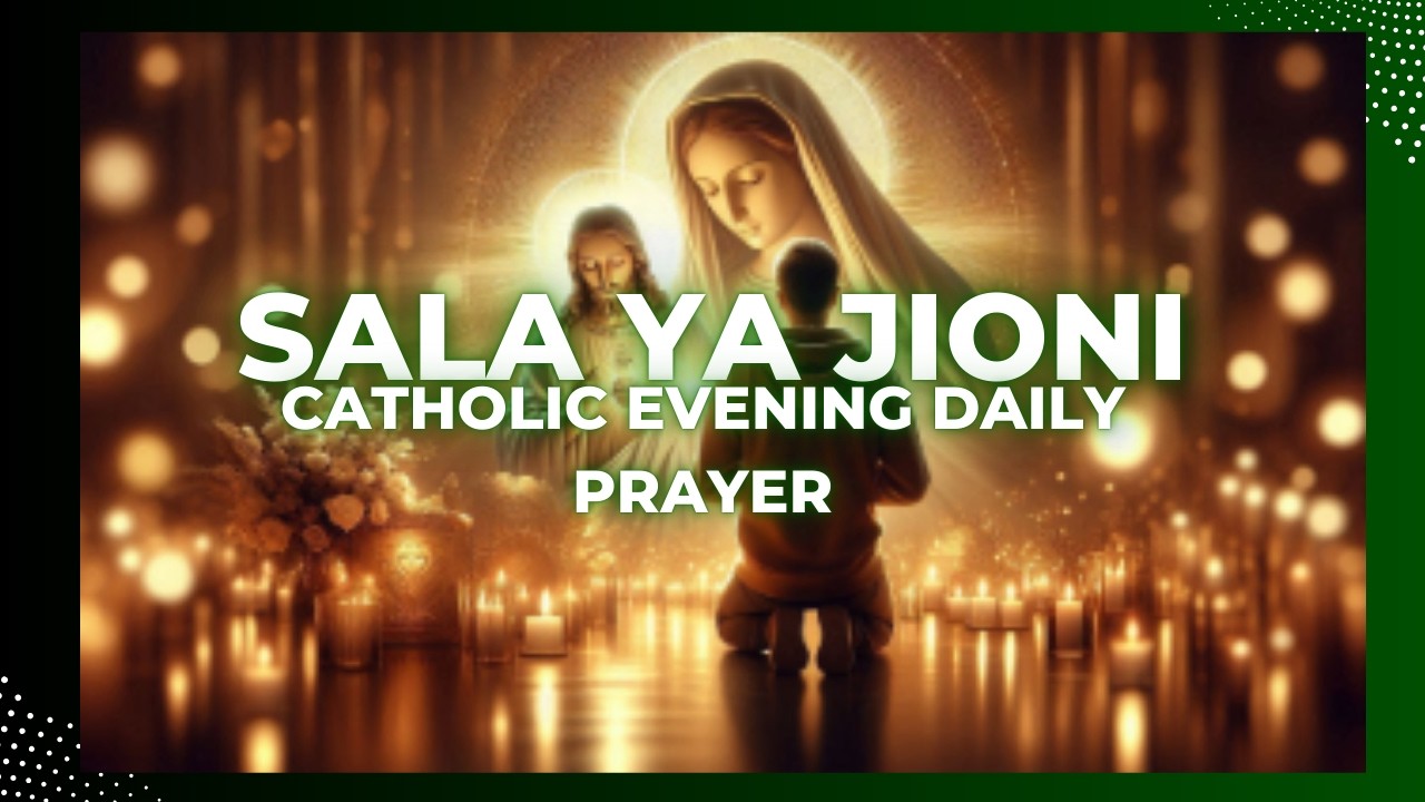 Catholic Evening Prayer in Kiswahili - Sala ya Jioni Kila Siku