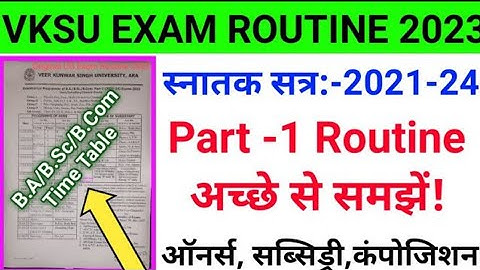 Vksu Part 1 Exam Time Table समझे || Vksu Part 1 Routine अच्छे से समझिए | Vksu Part 1 Program Sheet |