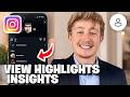 How to See Who Viewed Your Instagram Highlights After 24 Hours - Full Guide