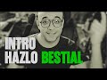 Intro "El primer paso es el más bestial”