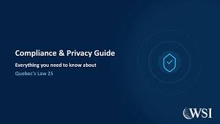 Quebec Law 25 Explained: Privacy Compliance Requirements for Businesses Guide