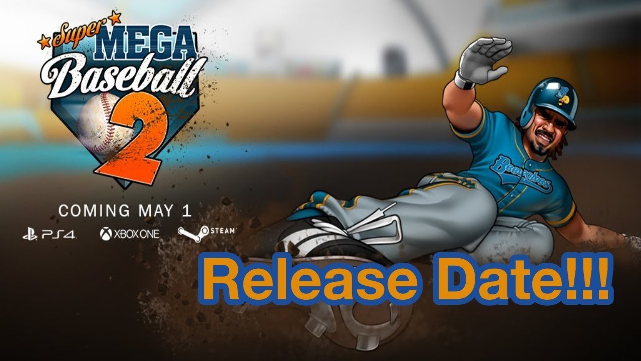 Super Mega Baseball 2 Release Date Announced