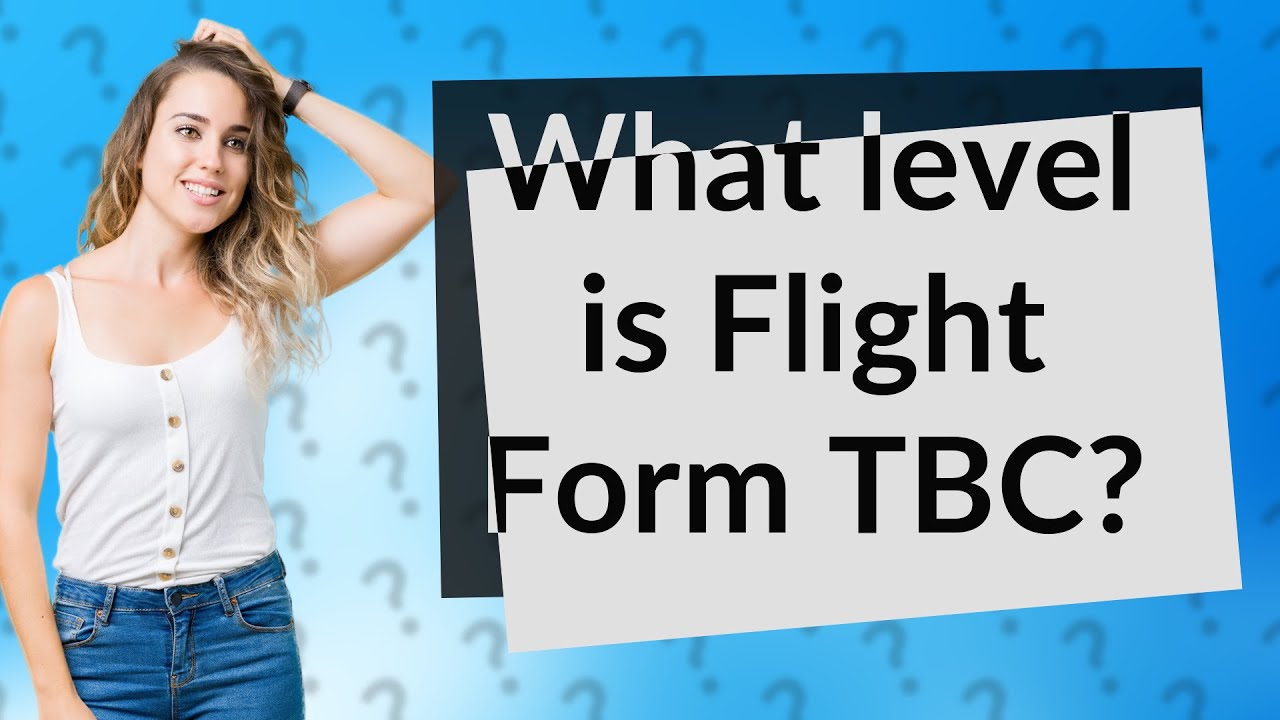 What level is Flight Form TBC?