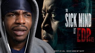 The Sick Mind of EDP445 Documentary is DISTURBING..