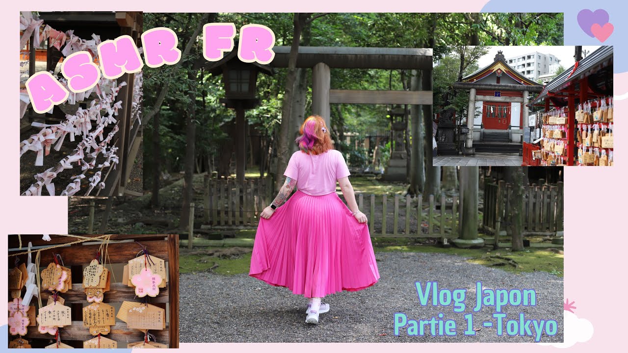 ASMR FR - Vlog Japon (Partie 1) -Tokyo - Nos premiers jours au Japon