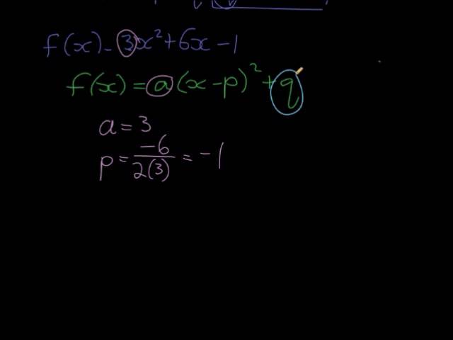 Converting From Ax 2 Bx C To A X P 2 Q Youtube