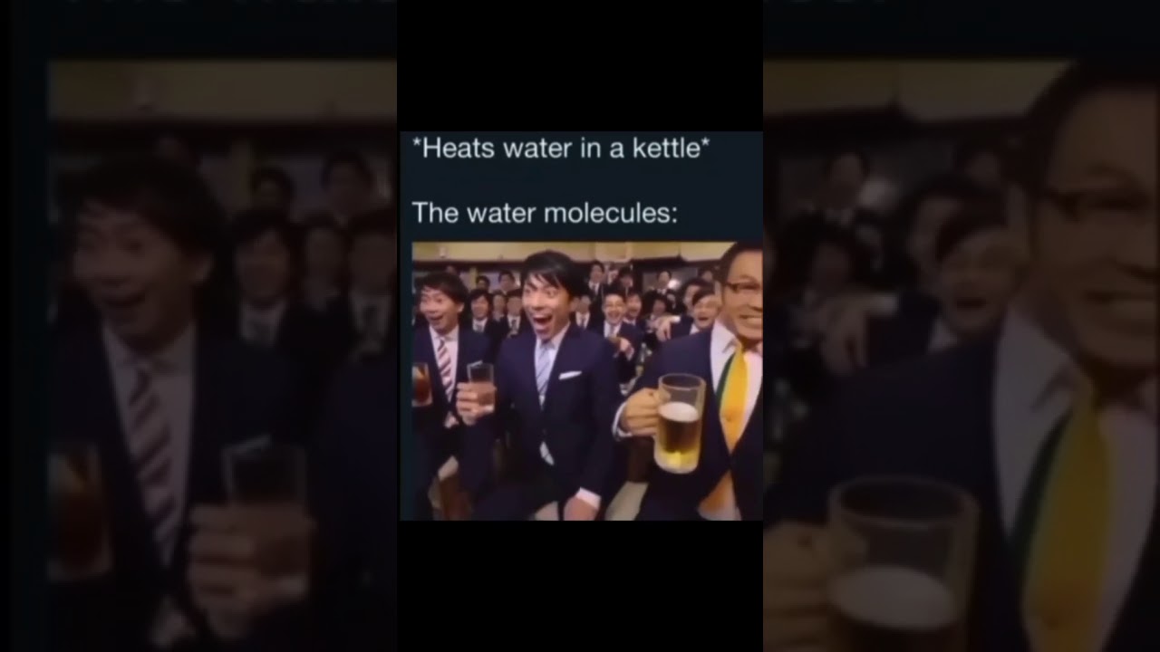 The water molecules in the kettle be like... YouTube