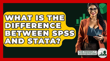 What Is The Difference Between SPSS And Stata? - The Friendly Statistician