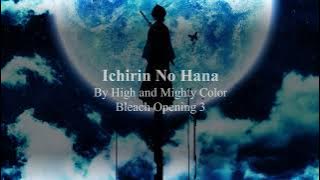 Bleach OP 3- Ichirin No Hana By High And Mighty Color With Lyrics(Kanji Romaji English Translations)