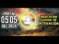 PORTAL 555, 0505, 05:05 Meditación Guiada 2024