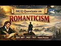 Romanticism MCQs P-1 RPSC 1st Grade | English Literature | UGC NET |  | 100 Important Questions