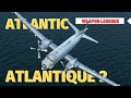 Bréguet 1150 Atlantic &amp; Atlantique 2 | The Cold War submarine hunter
