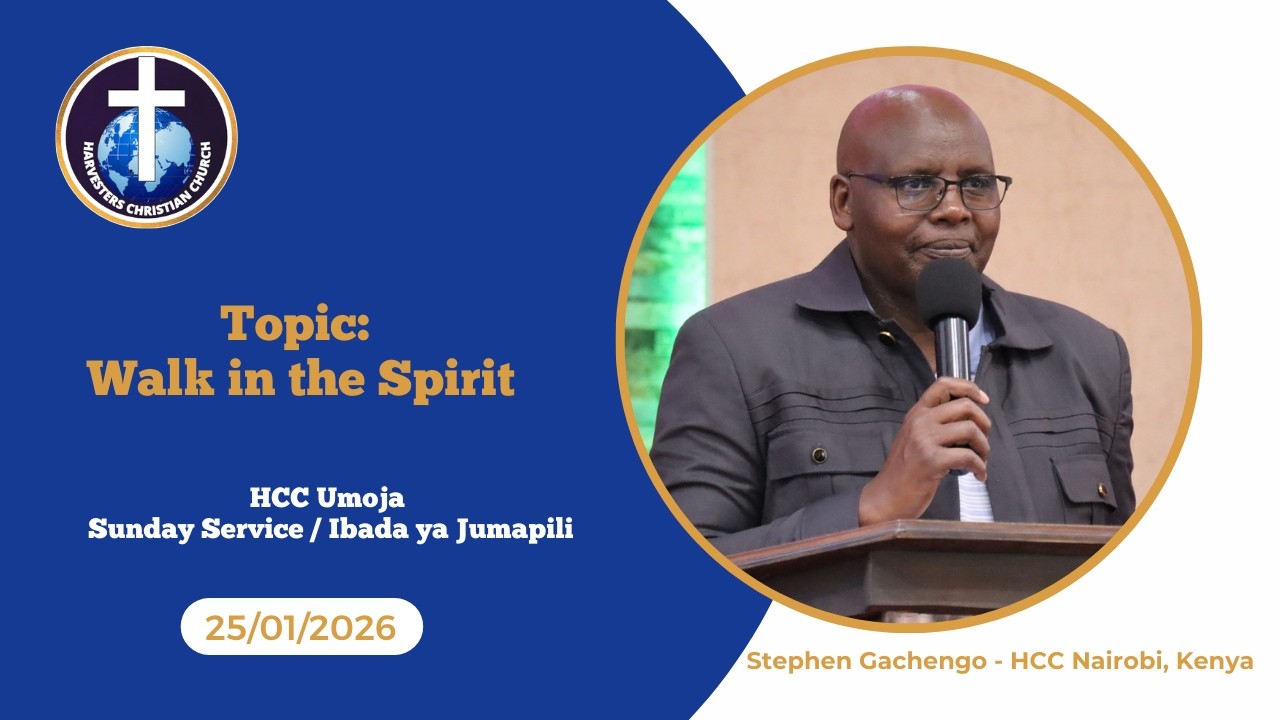 Walk in the Spirit ||25th Jan 2026 || Sunday service / Ibada ya ...