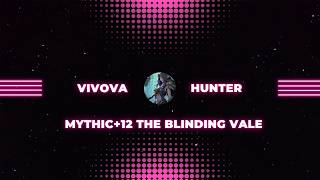 Mythic+12 The Blinding Vale Beast Mastery Hunter (Bm) Pov