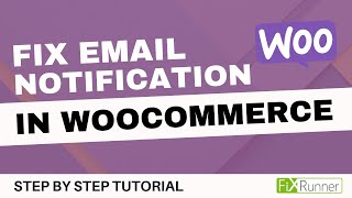 How to fix email notifications in WooCommerce