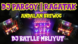 Download lagu DJ PARGOY RAGATAK ANDALAN BREWOG AUDIO BATLLE || DJ PALING DI CARI CARI