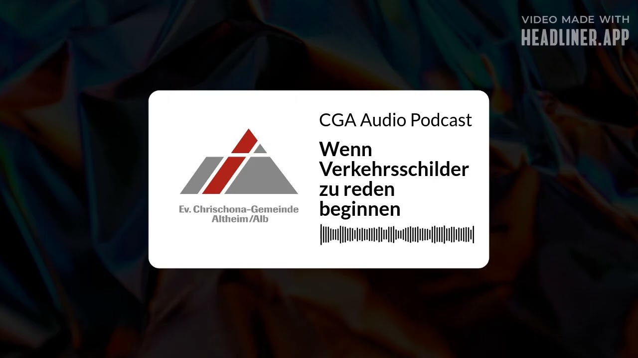 Wenn Verkehrsschilder zu reden beginnen | CGA Audio Podcast