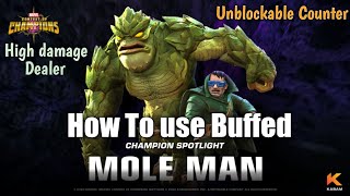 How to use Buffed Mole Man effectively- Marvel Contest of Champions