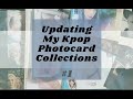 Updating My Photocard Collections #1 | Feb. - March 2021