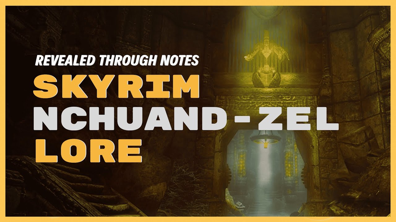 Skyrim Lore | Voices from Nchuand-Zel