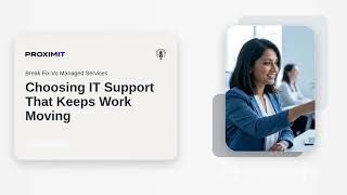 Details Break Fix vs. Managed Services: Choosing IT Support That Keeps Work Moving Guide