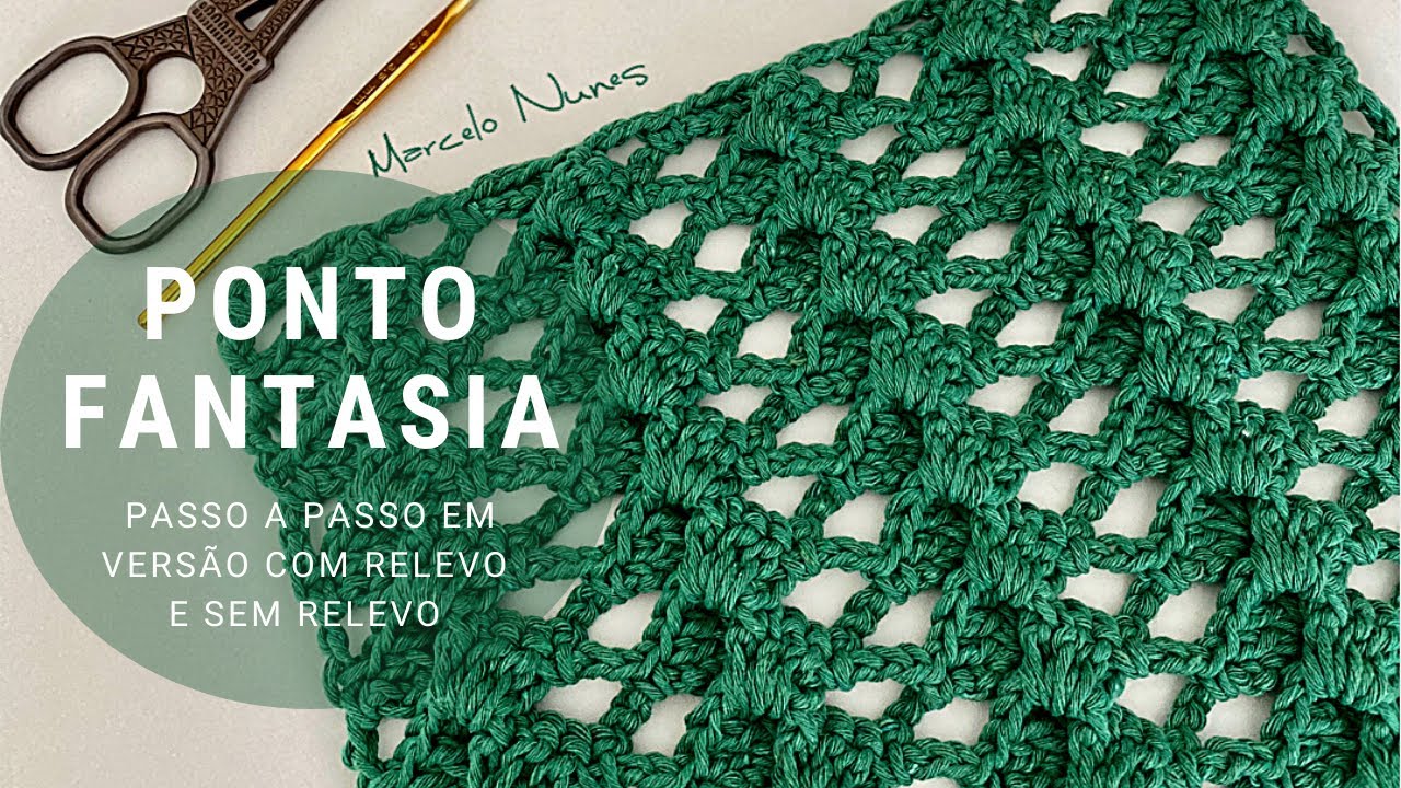 PONTO FANTASIA - Passo a passo em Versão com Relevo e sem Relevo por @MarceloNunesCroche