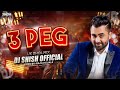 3 Peg Uk Dhol Mix Dj Shish Official Sharry Maan mp3