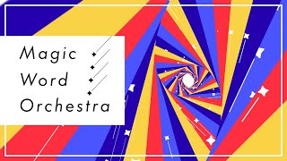 Magic Word Orchestraのサムネイル