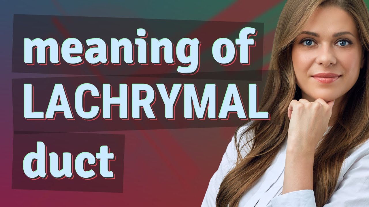 Lachrymal duct meaning of Lachrymal duct YouTube