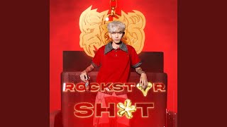 ROCKSTAR SH*T
