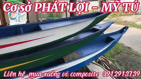 Sản xuất xuồng vỏ composite phát lợi- mỹ tú -sóc trăng