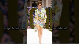 Gigi Hadid The Ultimate Fashion Chameleon?