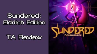 Sundered: Eldritch Edition | TrueAchievements Review